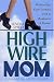 High-Wire Mom: Balancing Your Family and a Business at Home