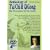 T'ai Chi And QiGong - The Prescription For The Future - An Anthology [DVD]