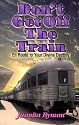 Don't Get Off the Train: En Route to Your Divine Destination