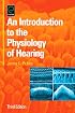 An Introduction to the Physiology of Hearing, Third Edition
