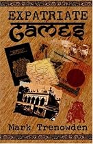 Expatriate Games - 662 Days in Bangladesh
