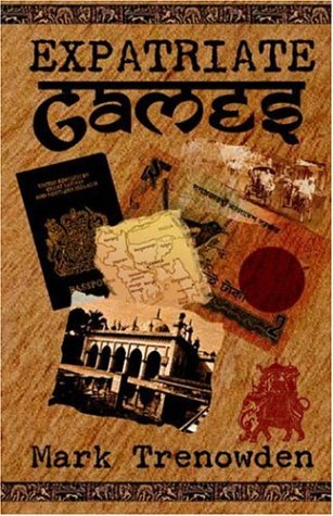 City Travel Guides Discounted  Books : Expatriate Games - 662 Days in Bangladesh