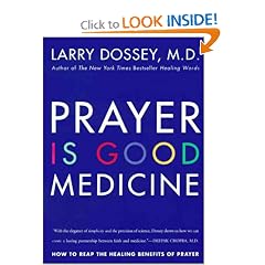 Prayer Is Good Medicine: How to Reap the Healing Benefits of Prayer