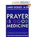 Prayer Is Good Medicine: How to Reap the Healing Benefits of Prayer