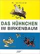 Das H�hnchen im Birkenbaum: Geschichten und Gedichte