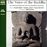 The Voice of the Buddha: The Dhammapada and Other Key Buddhist Teachings