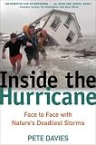 Inside the Hurricane: Face to Face with Nature's Deadliest Storms