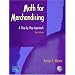 Math for Merchandising: A Step-by-Step Approach (3rd Edition)