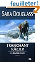 La Trilogie d'Axis, Tome 1 : Tranchant d'Acier