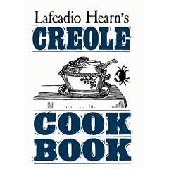 Lafcadio Hearn's Creole Cook Book
