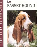 Le basset hound->Cliquez ici pour obtenir des informations sur ce livre