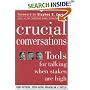 Crucial Conversations: Tools for Talking When Stakes are High