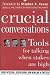Books : Crucial Conversations: Tools for Talking When Stakes are High