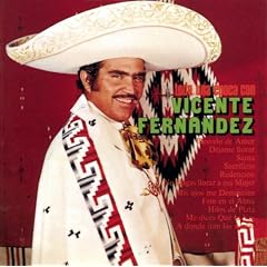 Toda una Epoca Con Vicente Fernandez