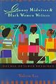 Granny Midwives and Black Women Writers: Double-Dutched Readings by Valerie Lee