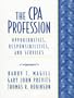 CPA Profession, The: Opportunities, Responsibilities, and Services
