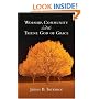 Worship, Community & the Triune God of Grace