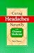 Books : Curing Headaches Naturally with Chinese Medicine