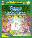 Kasey and the Dream Forest : The First Dream