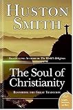 The Soul of Christianity: Restoring the Great Tradition (Plus)