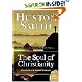  The Soul of Christianity: Restoring the Great Tradition (Plus)  by Huston Smith