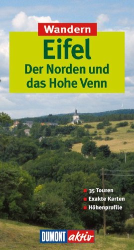 City Travel Guides Discounted  Bücher : Wandern in der Eifel - Nördlicher Teil & Hohes Venn. 35 Touren, exakte Karten, Höhenprofile: Nördlicher Teil und Hohes Venn. 35 Touren. Exakte Karten. Höhenprofile