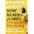 How Mumbo-jumbo Conquered the World: A Short History of Modern Delusions
