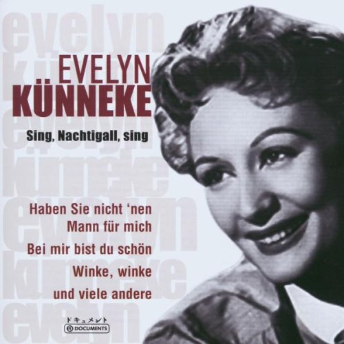 Evelyn Künneke - Sing, Nachtigall, Sing [UK-Import] - Zortam Music