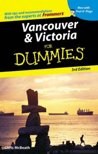 Vancouver and Victoria for Dummies