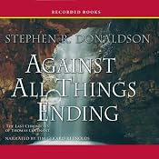 Against All Things Ending: The Last Chronicles of Thomas Covenant, Book 3 | [Stephen R. Donaldson]