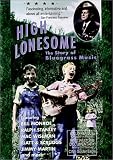 High Lonesome: Story of Bluegrass