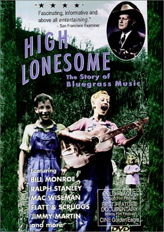 DVD: High Lonesome   The Story of Bluegrass Music
