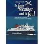 In Fair Weather and in Foul: 30 Years of Scottish Passenger Ships and Ferries