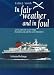 In Fair Weather and in Foul: 30 Years of Scottish Passenger Ships and Ferries