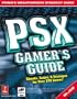 PSX Gamer's Guide vol. 1: Prima's Unauthorized Strategy Guide