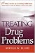 Treating Drug Problems (Wiley Treating Addictions series)