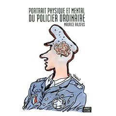 Portrait physique et mental du policier ordinaire