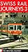 Swiss Rail Journeys 3: The Gruyere Railway [VHS]