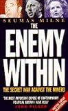 The enemy within : the secret war against the miners