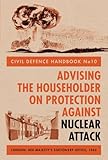 Advising the householder on protection against nuclear attack