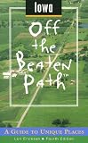 Iowa (Insiders Guide: Off the Beaten Path)
