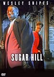 Sugar Hill - Wesley Snipes