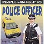 Police Officer (People Who Help Us)