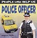 Books : Police Officer (People Who Help Us)