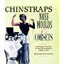 Chinstraps, Nose Moulds and Corsets: A Shopper's Guide to Feminine Beauty, 1880-1930