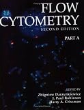 Flow Cytometry, Part A, Volume 41, Second Edition (Methods in Cell Biology)