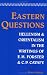 Search : Eastern Questions: Hellenism and Orientalism in the Writings of E.M. Forster and C.P. Cavafy