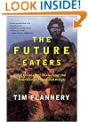 The Future Eaters: An Ecological History of the Australasian Lands and People