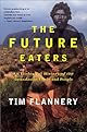 The Future Eaters: An Ecological History of the Australian Lands and People