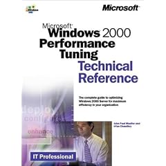 Microsoft Windows 2000 Performance Tuning Technical Reference